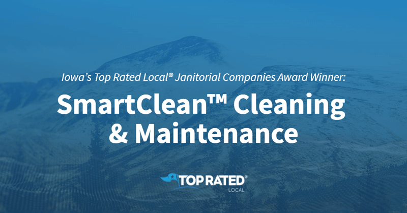 Iowa's Top Rated Local® Janitorial Companies Award Winner for Cleaning and Maintenance